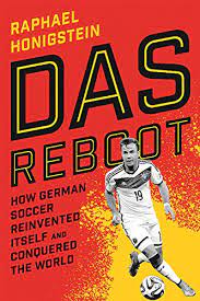 Das Reboot: How German Soccer Reinvented Itself and Conquered the World Paperback