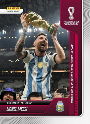 Panini Instant #118 Lionel Messi Argentina 2022 King Of Qatar Gets his Crown